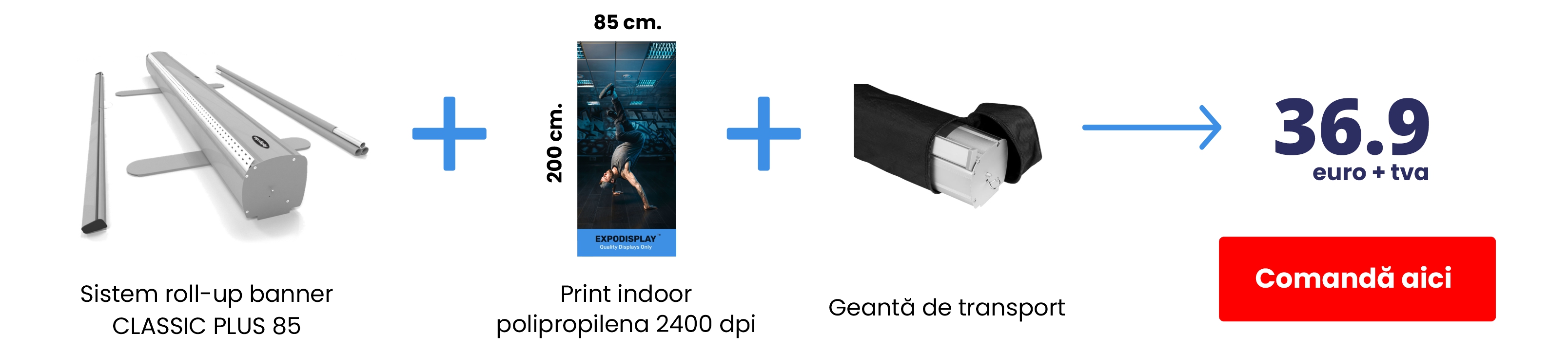 Oferta roll-up banner 85 - 36,9 EUR + TVA